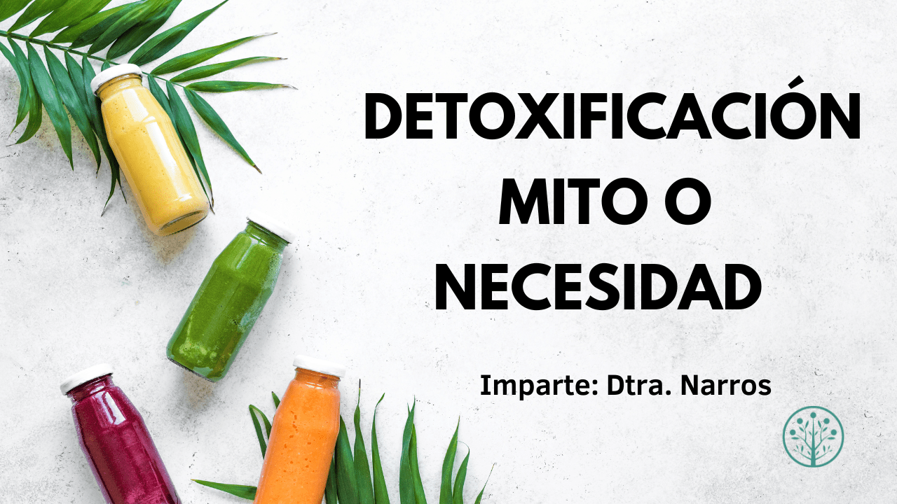 Detoxificación mito o necesidad