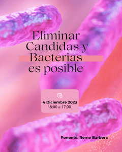 Eliminar Candidas y Bacterias es posible 