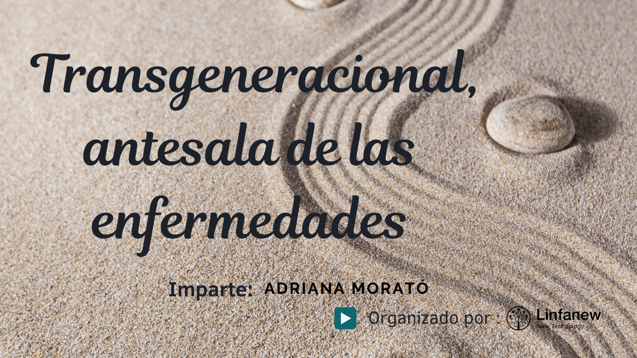 El transgeneracional, antesala de las enfermedades